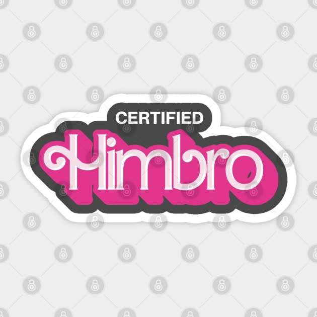 Certified Himbro - Barbie Funny Logo Sticker by CottonGarb